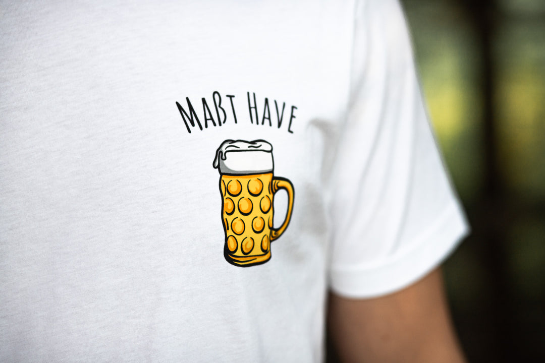 Maßt have T-Shirt